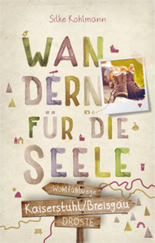 Livre de Randonnée Kaiserstuhl Breisgau Wandern für die Seele Nature