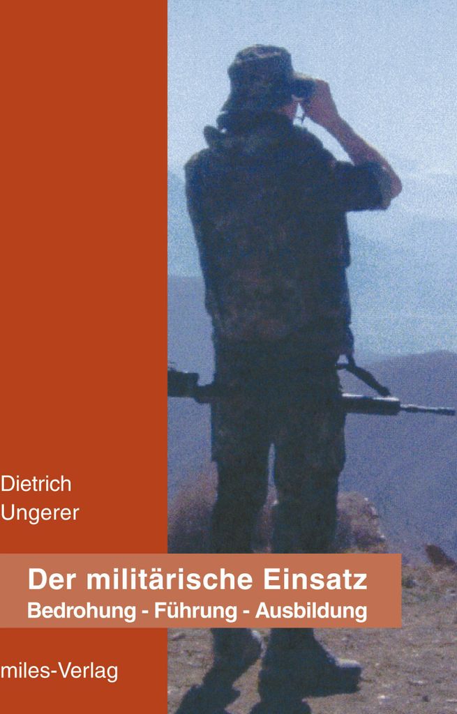 Der militärische Einsatz