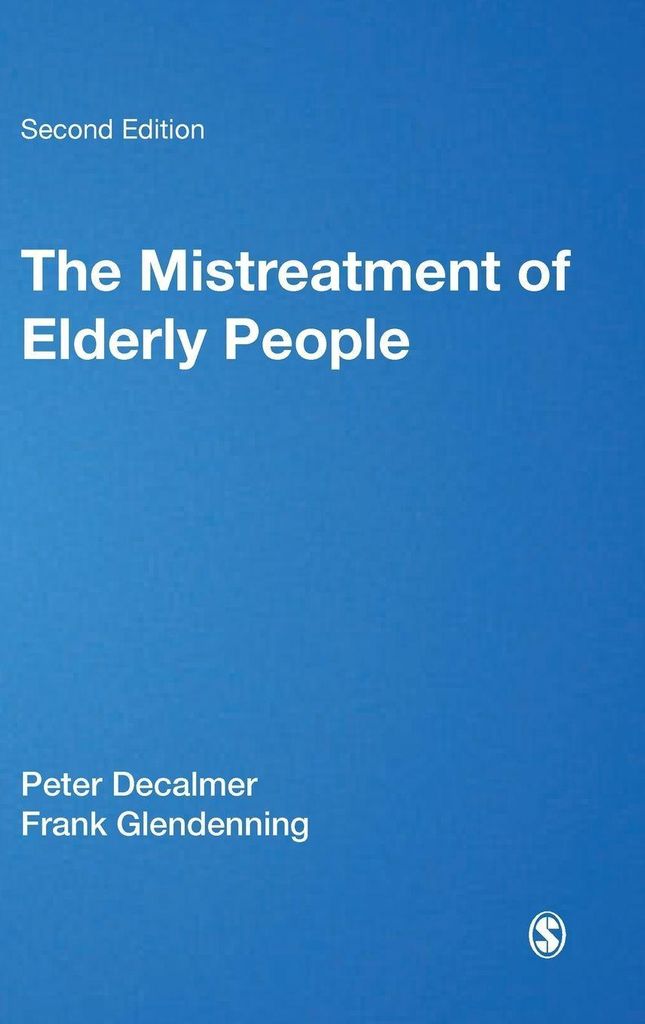 The Mistreatment of Elderly People
