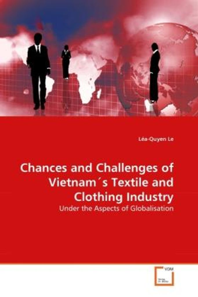 Le, L: Chances and Challenges of Vietnam's Textile and Cloth
