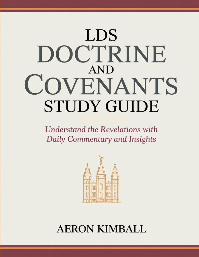 LDS Doctrine and Covenants Study Guide