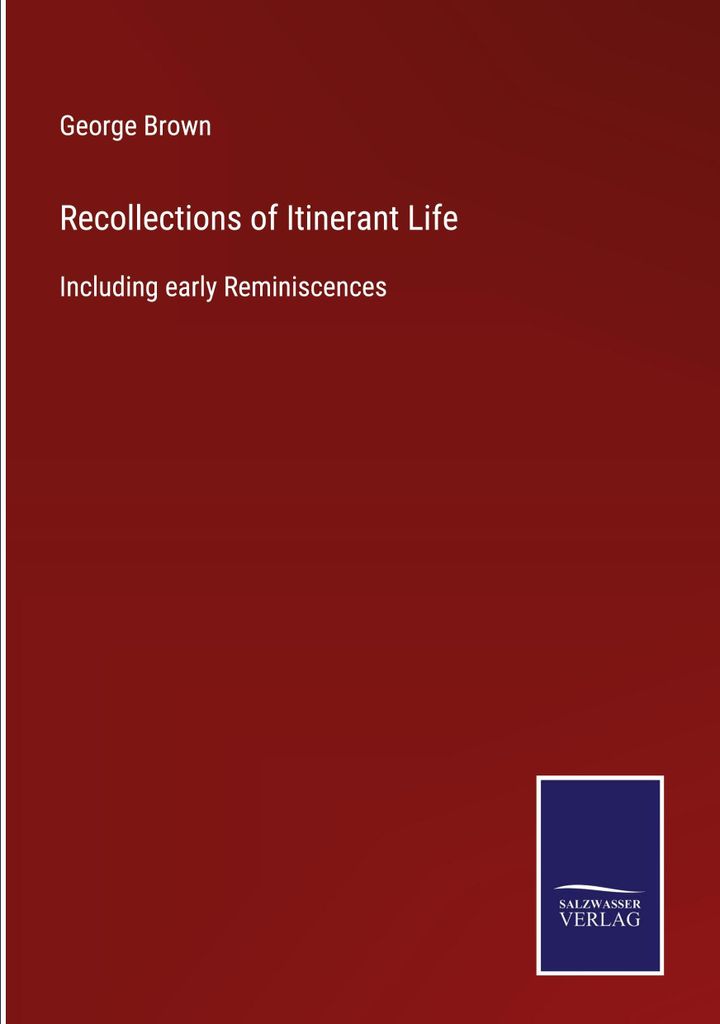 Recollections of Itinerant Life