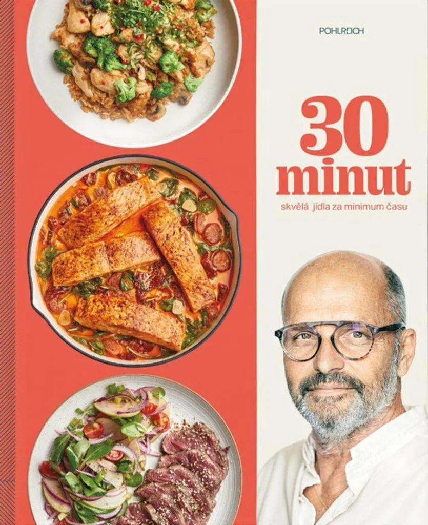 Cuisine express avec 30 minut de Zdeněk Pohlreich : recettes de chef
