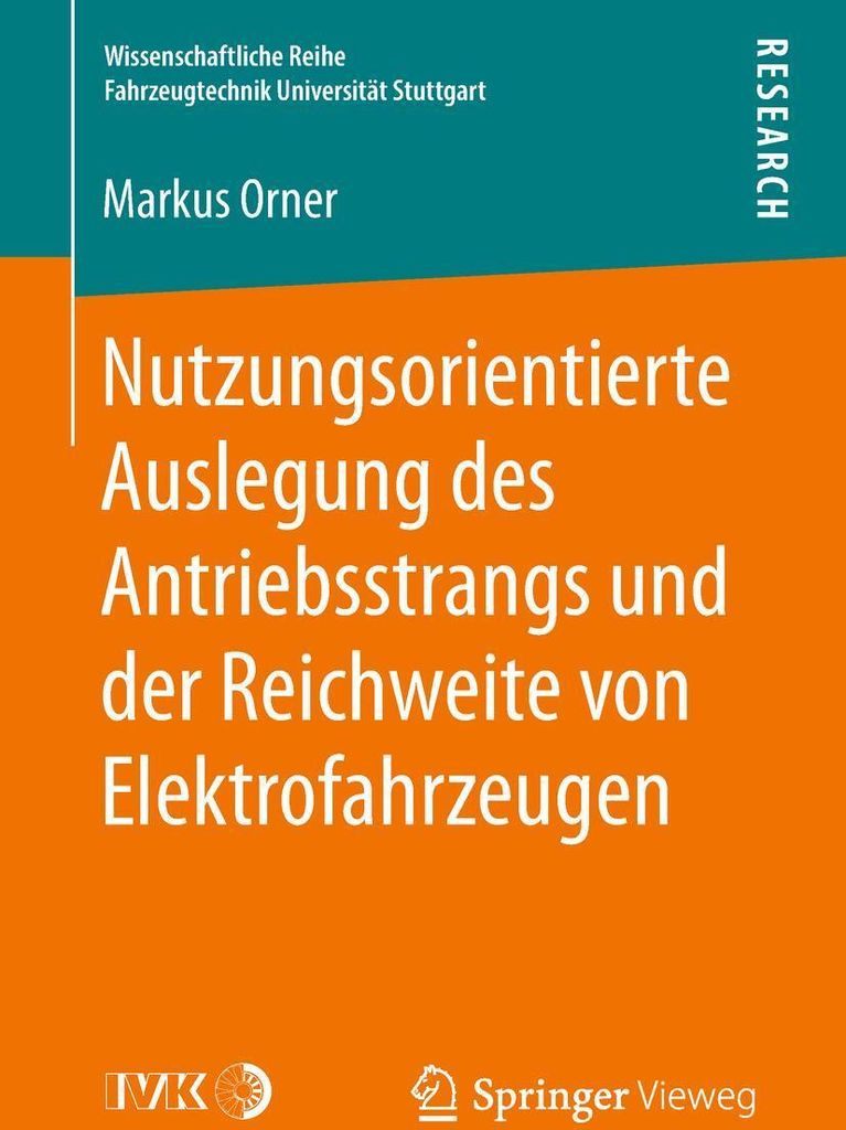 Nutzungsorientierte Auslegung des Antriebsstrangs und der Reichweite von Elektrofahrzeugen