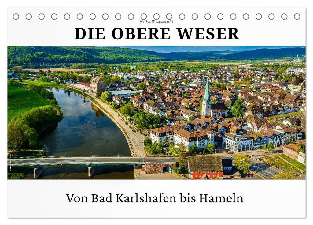 Die Obere Weser - von Bad Karlshafen bis Hameln (Tischkalender 2027 DIN A5 quer), CALVENDO Monatskalender