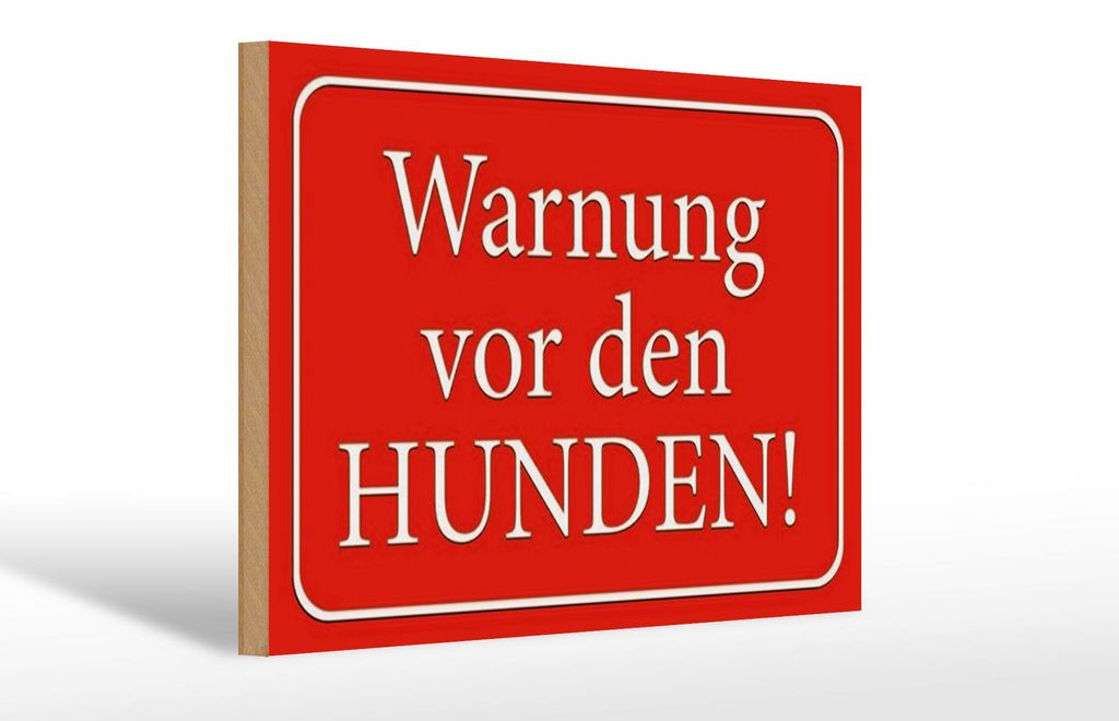 Holzschild Hinweis 30x20cm Warnung vor den Hunden