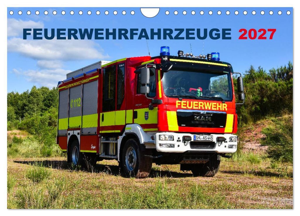 Feuerwehrfahrzeuge (Wandkalender 2027 DIN A4 quer), CALVENDO Monatskalender