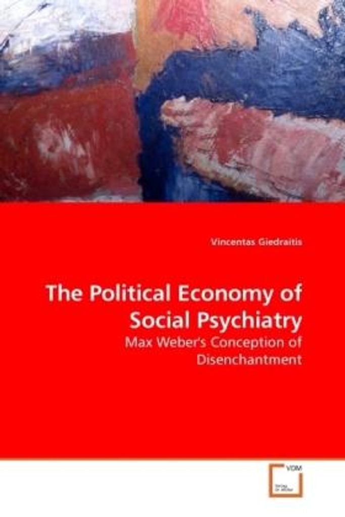 Giedraitis, V: The Political Economy of Social Psychiatry