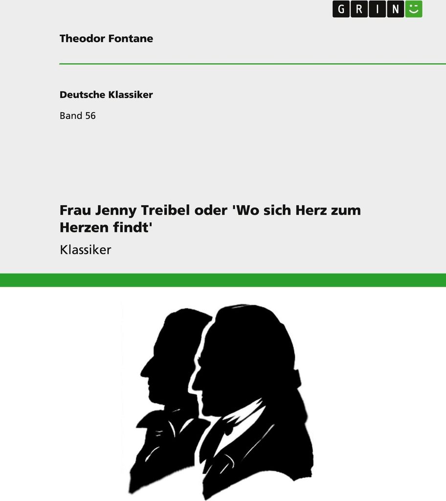 Frau Jenny Treibel oder 'Wo sich Herz zum Herzen findt'