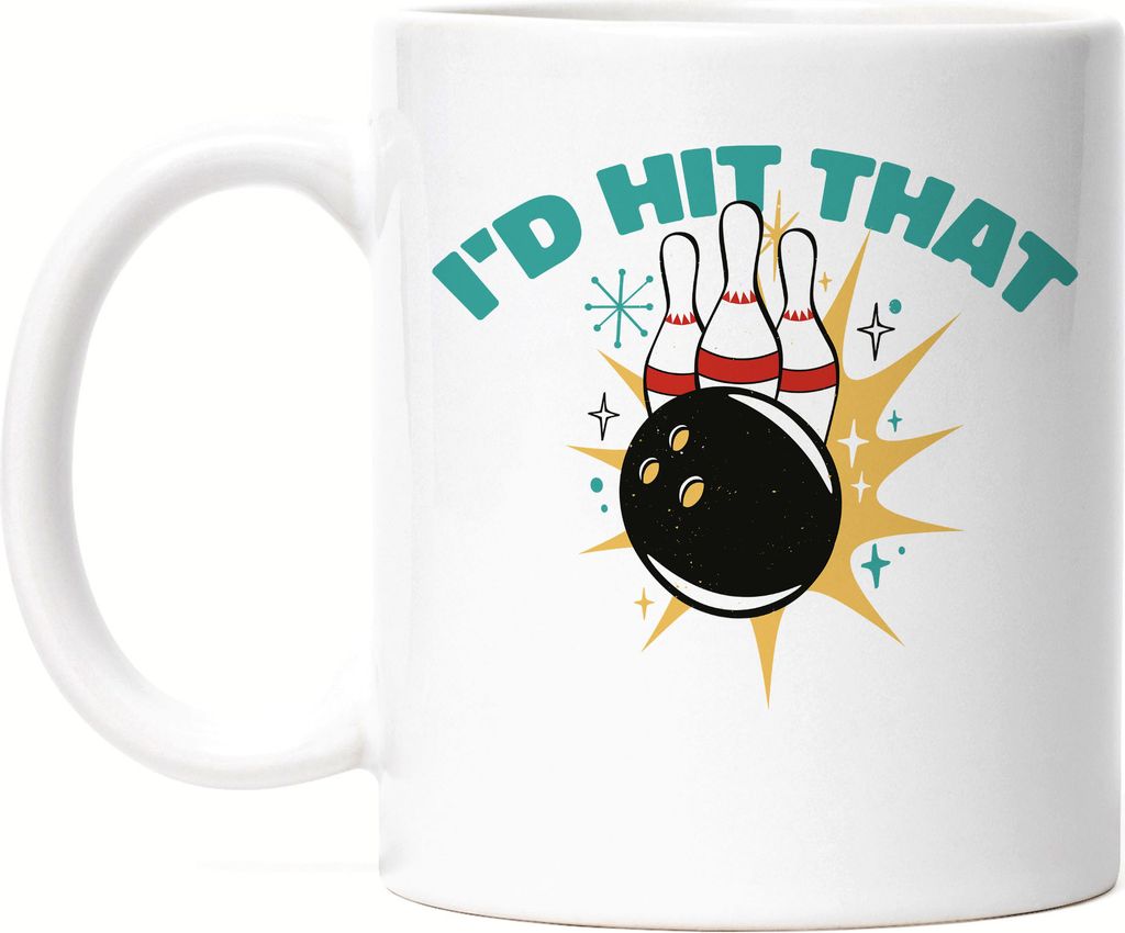 I`d Hit That Tasse Weiß Bowlingbahn Kegelball Bowlingball Kegeln Bowling Spiel Sport Freizeit Kegelbahn Hobbie