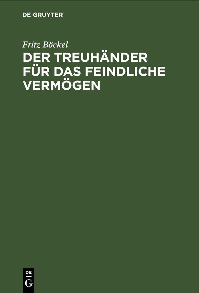 Der Treuhänder für das feindliche Vermögen