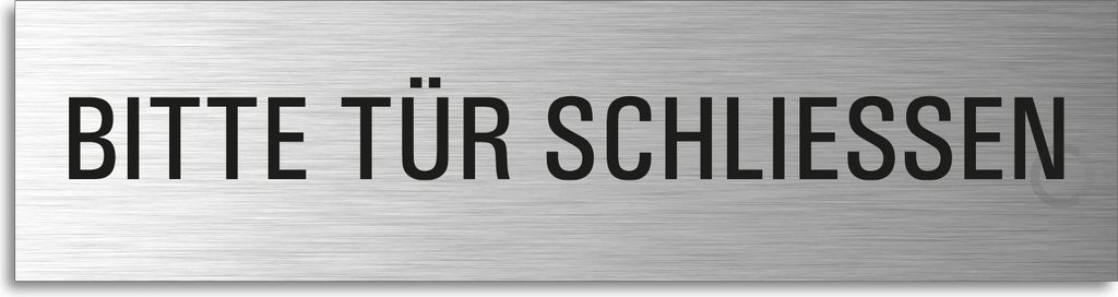 Türschild Bitte Tür schliessen Hinweisschild Aluminium Edelstahloptik 160x40 mm selbstklebend