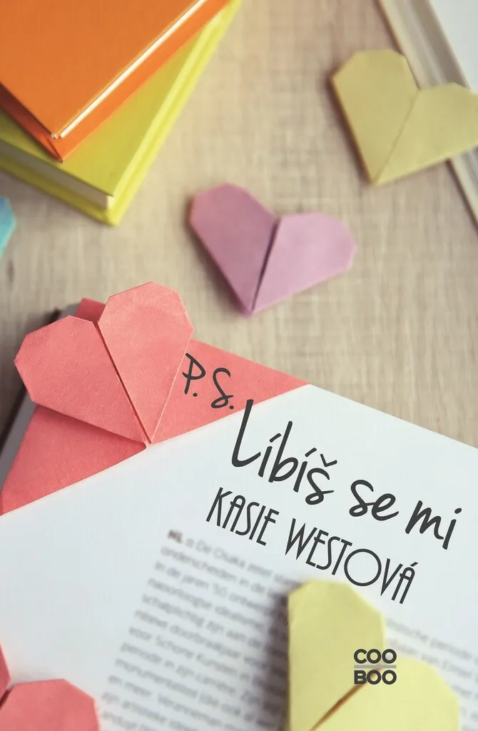 P.S. Líbíš se mi de Kasie West : Roman Romance Young Adult Incontournable