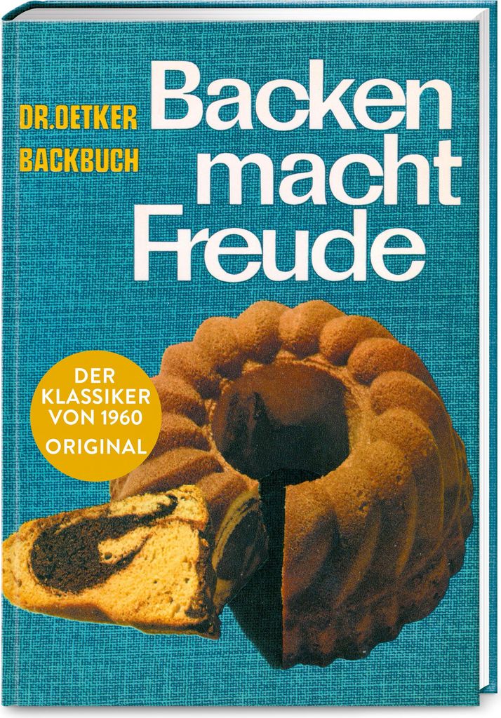 Backen macht Freude - Reprint 1960