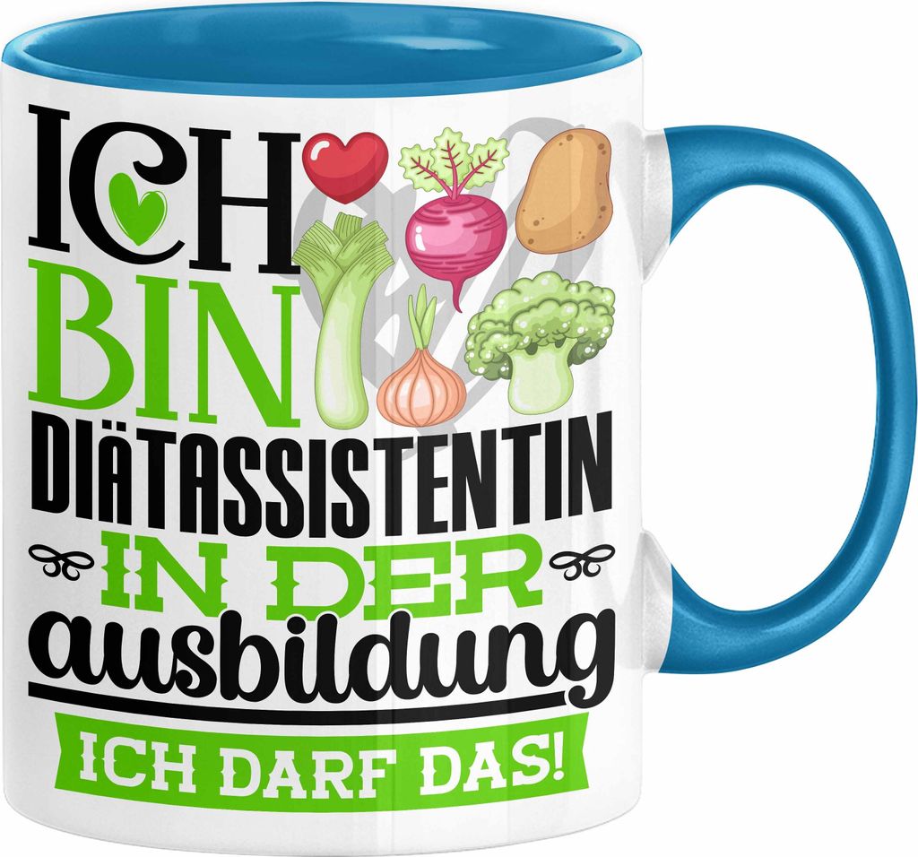 Diätassistentin Ausbildung Start Geschenk Tasse Ich Bin Diätassistentin In Der Ausbildung Ich Darf Das Kaffee-Becher Geschenkidee (Blau)