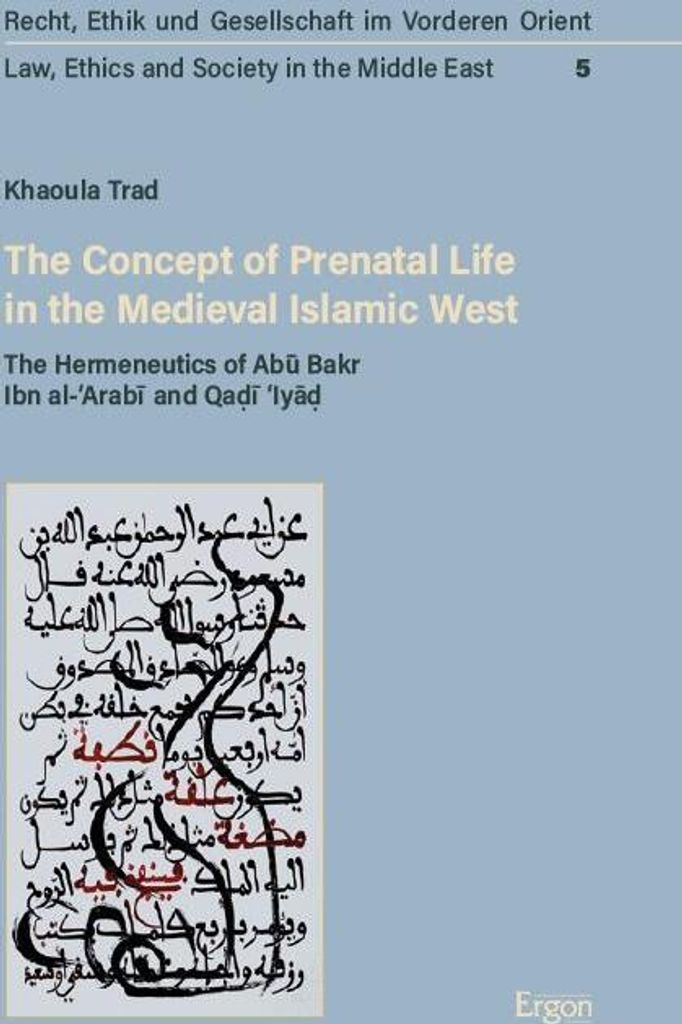 The Concept of Prenatal Life in the Medieval Islamic West