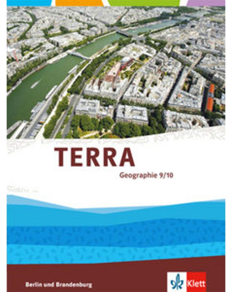 TERRA Geographie 9/10. Ausgabe für Berlin und Brandenburg. Schülerbuch Klasse 9/10