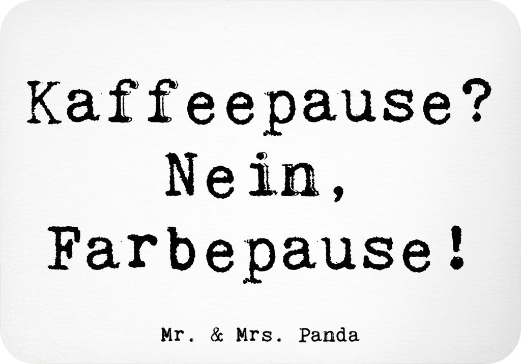 Mr. & Mrs. Panda magnet Spruch Künstlerin Farbepause - Weiß - Geschenk, Kunstschaffende, personalisierte Geschenke, Pause, Beruf, haftmagnet, whi...