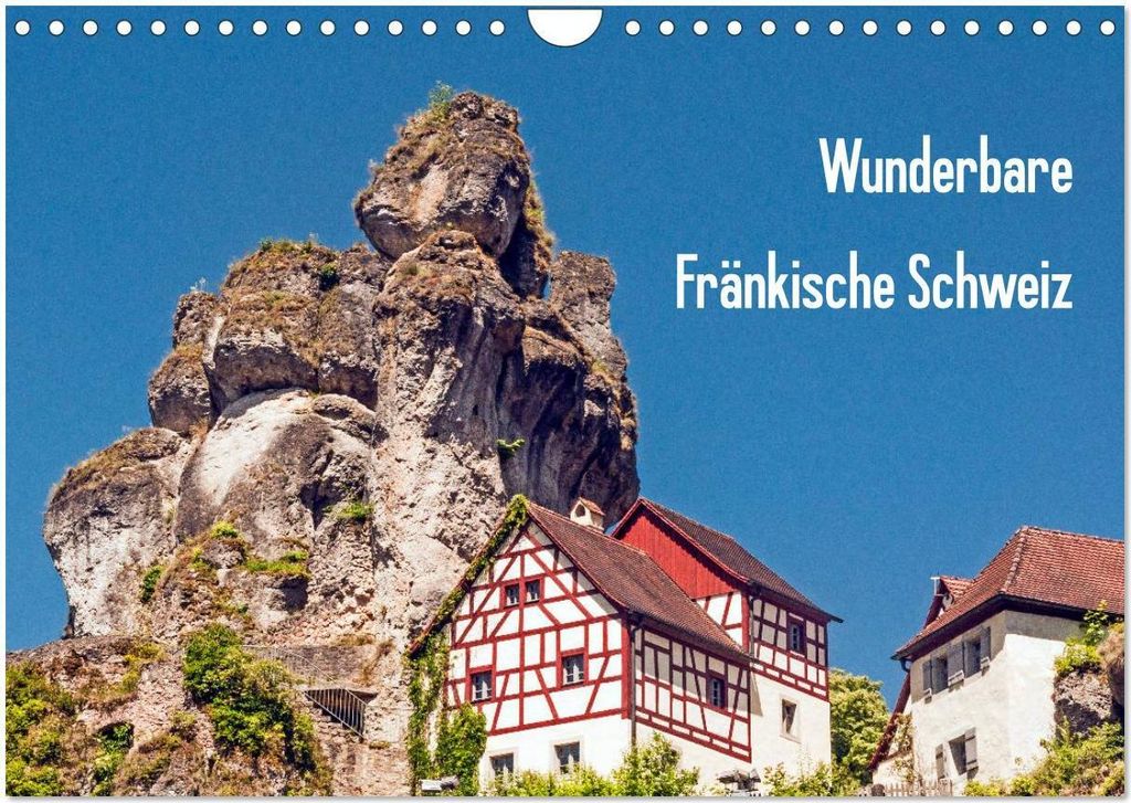 Wunderbare Fränkische Schweiz (Wandkalender 2026 DIN A4 quer), CALVENDO Monatskalender
