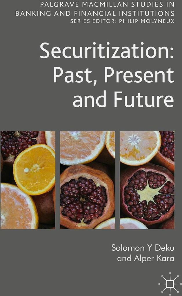 Securitization: Past, Present and Future