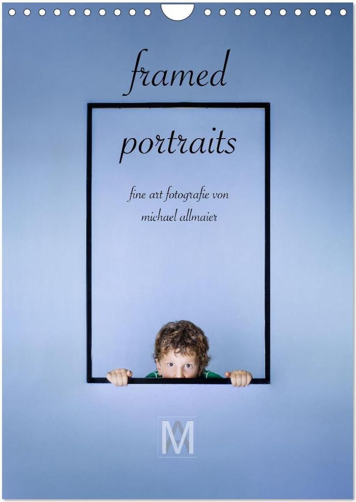 framed portraits - fine art Fotografie von Michael Allmaier (Wandkalender 2026 DIN A4 hoch), CALVENDO Monatskalender