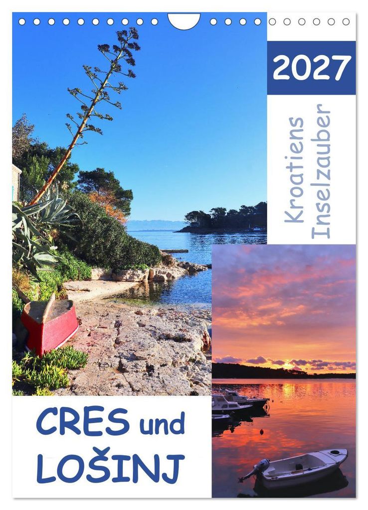 Kroatiens Inselzauber, Cres und Losinj (Wandkalender 2027 DIN A4 hoch), CALVENDO Monatskalender