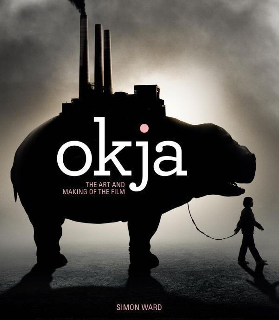 Okja: The Art and Making of the Film