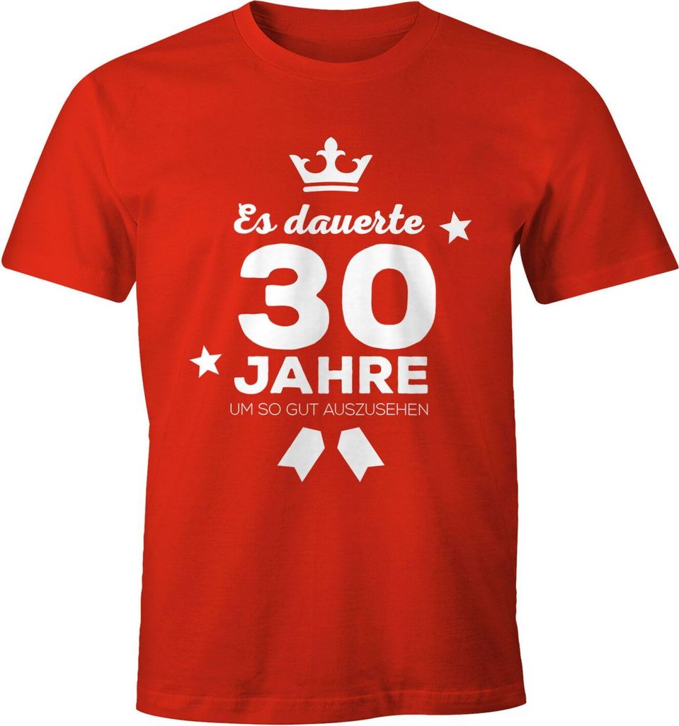 Herren T-Shirt runder Geburtstag Volljährig Es dauerte Jahre um so gut auszusehen 18 20 25 30 40 50 60 70 75 80 Jahre Fun-Shirt Moonworks 30 rot XL