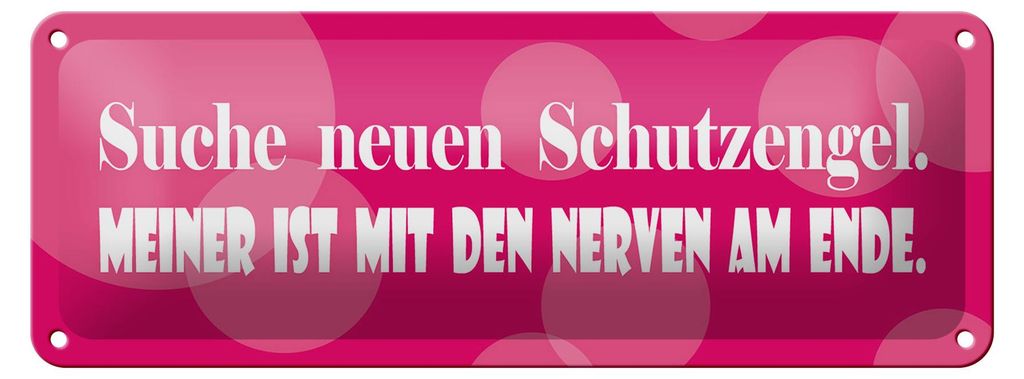 Blechschild Spruch 27x10cm Suche neuen Schutzengel Dekoration