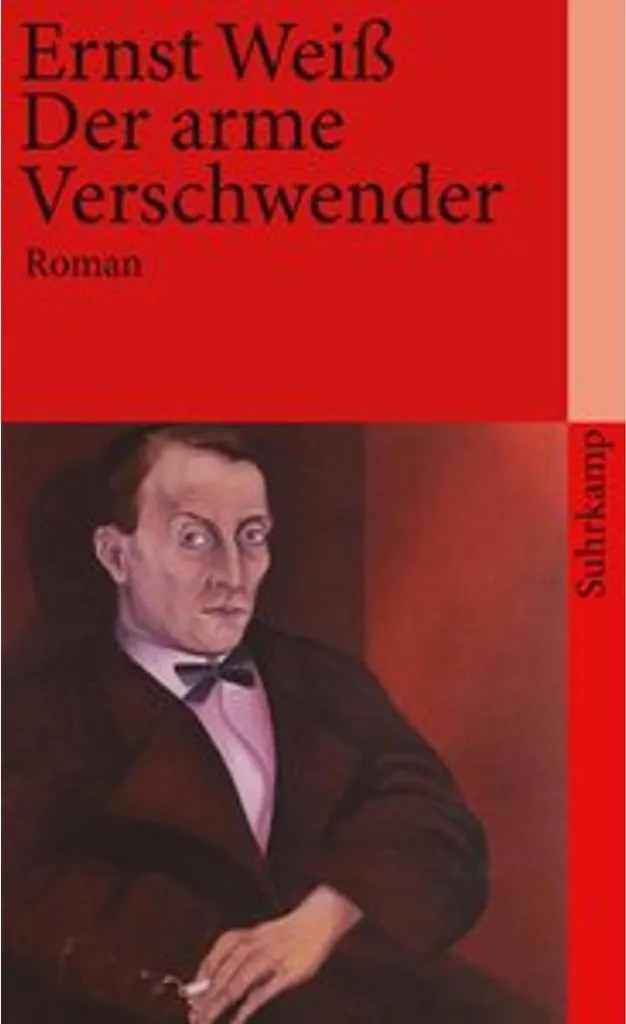 Der arme Verschwender d'Ernst Weiss, récit psychologique d'exception
