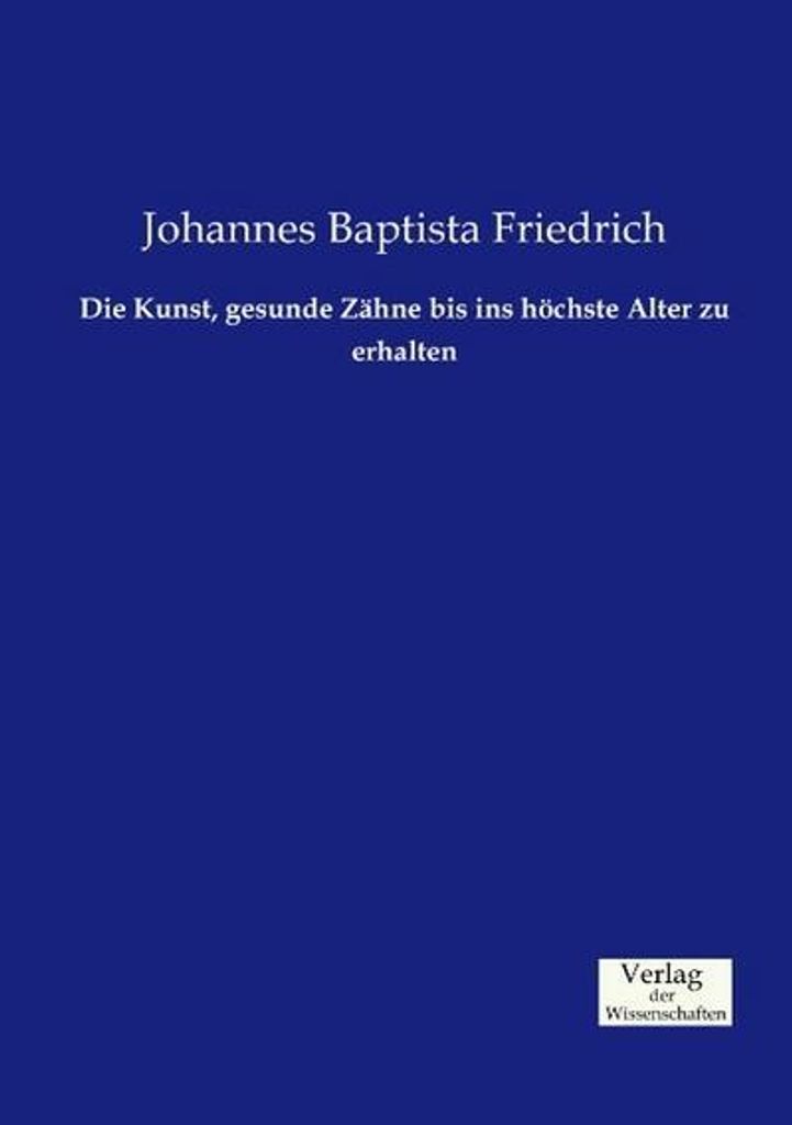 Die Kunst, gesunde Zähne bis ins höchste Alter zu erhalten