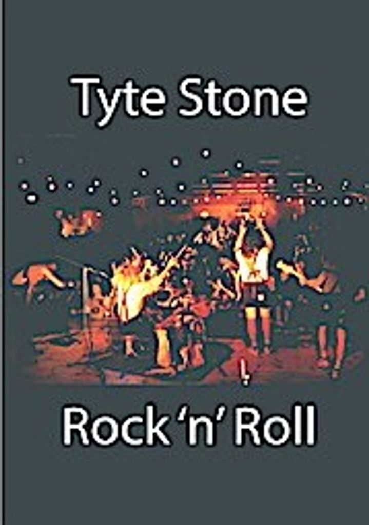 Tyte Stone Rock 'n' Roll