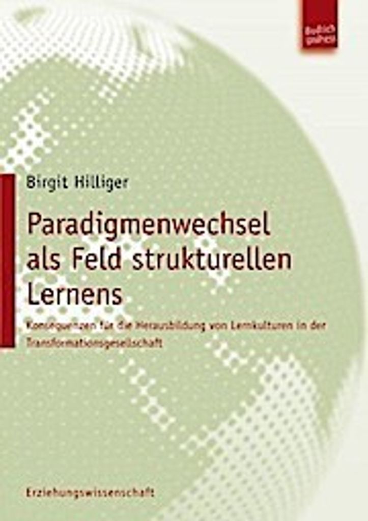 Hilliger, B: Paradigmenwechsel als Feld strukturellen Lernen