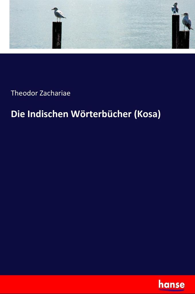 Die Indischen Wörterbücher (Kosa)