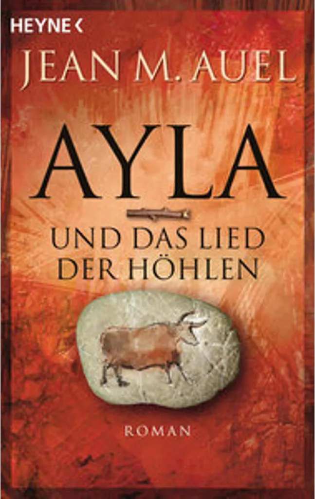 Ayla et le Chant des Grottes : Tome 6 de la saga Les Enfants de la Terre
