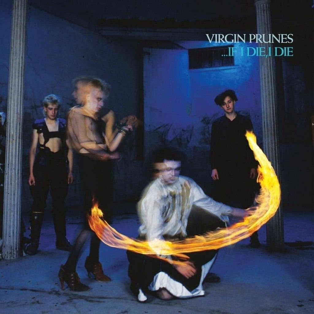 Virgin Prunes - ...If I Die, I Die (40th Anniversary Edition) (LP)