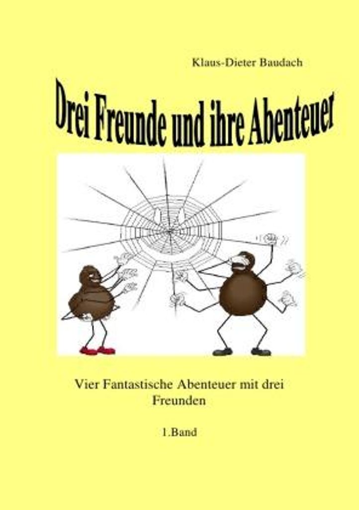 Drei Freunde und ihre Abenteuer