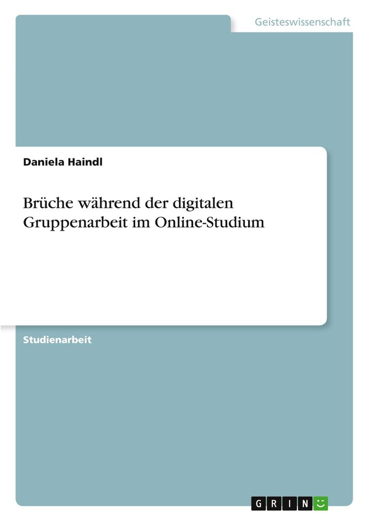 Brüche während der digitalen Gruppenarbeit im Online-Studium