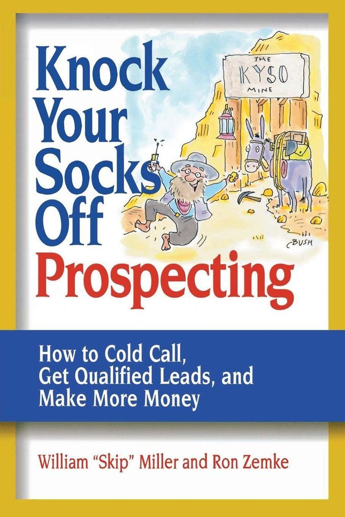 The Knock Your Socks Off Prospecting