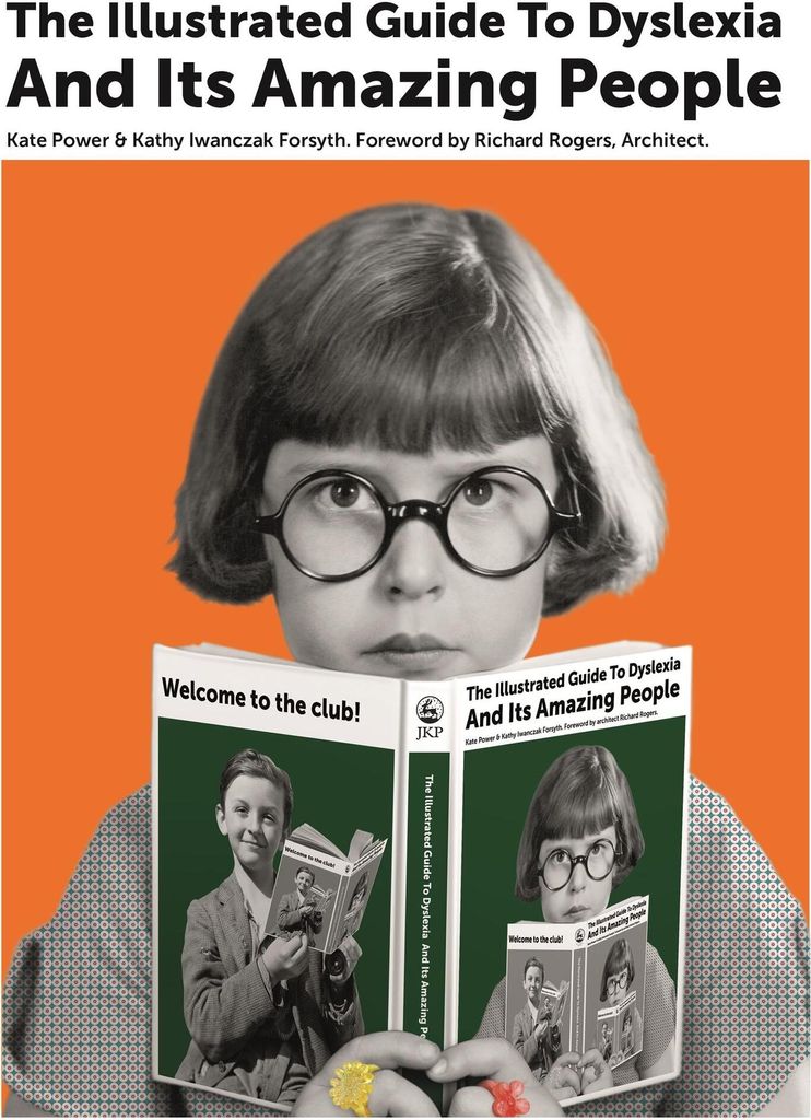 The Illustrated Guide to Dyslexia and Its Amazing People