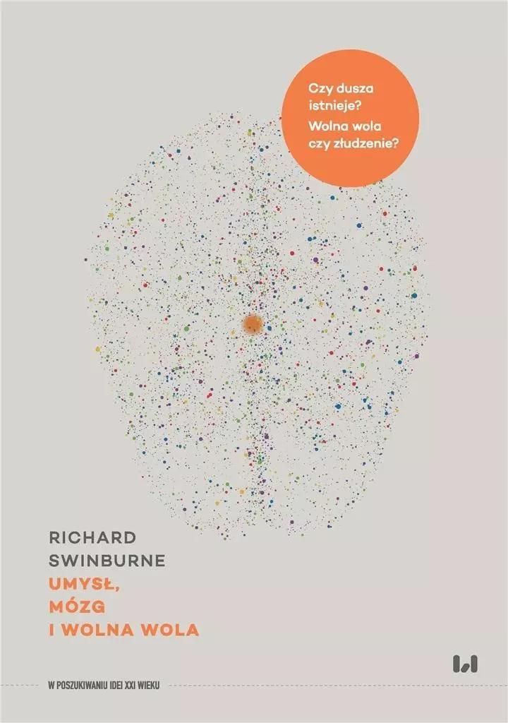 Umysł, mózg i wolna wola - Richard Swinburne (Literatur auf Polnisch)