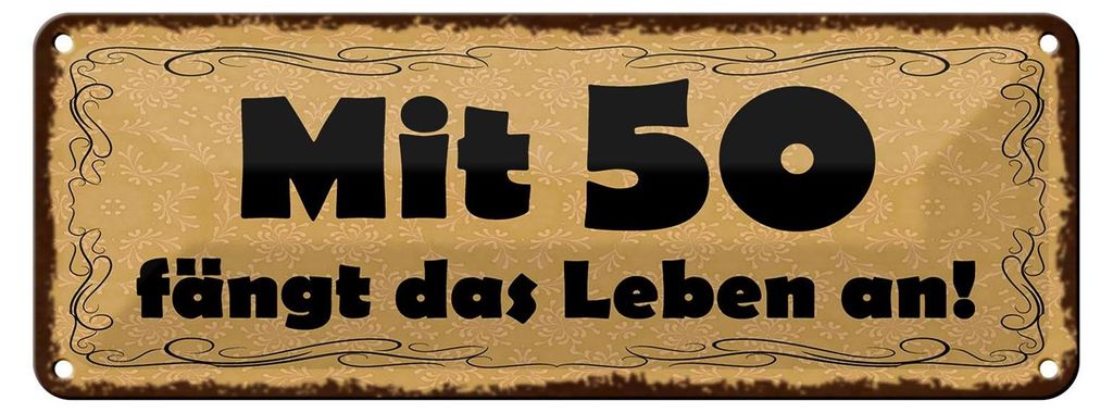 Blechschild Spruch 27x10cm mit 50 fängt das Leben an Dekoration
