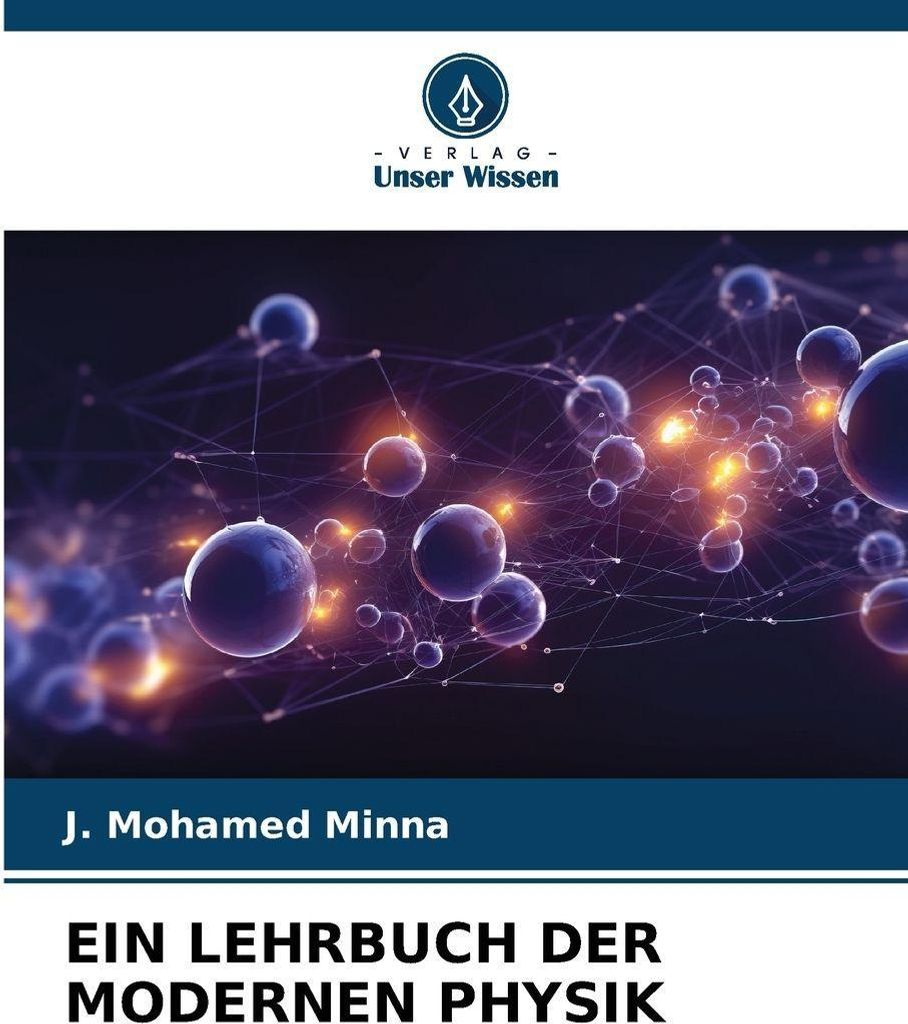 Ein Lehrbuch Der Modernen Physik