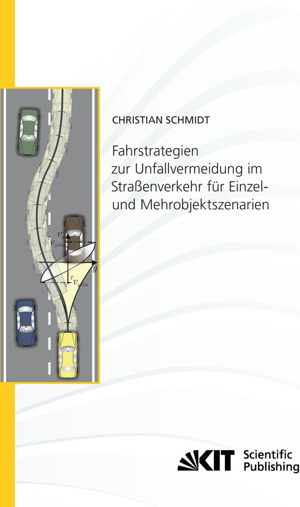 Fahrstrategien zur Unfallvermeidung im Straßenverkehr für Einzel- und Mehrobjektszenarien
