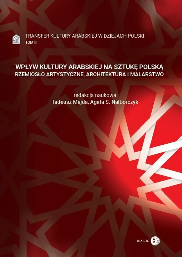 Comprendre l'Art Polonais : Guide Influence Arabe Tome 3 Architecture