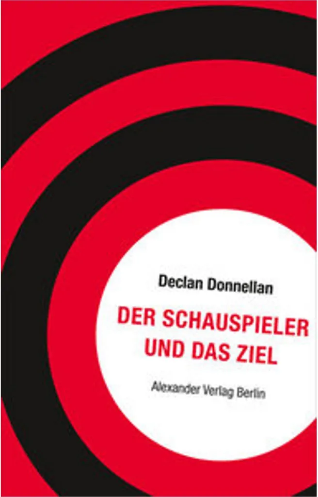 Livre de Pédagogie Théâtrale Der Schauspieler und das Ziel Broché 240p