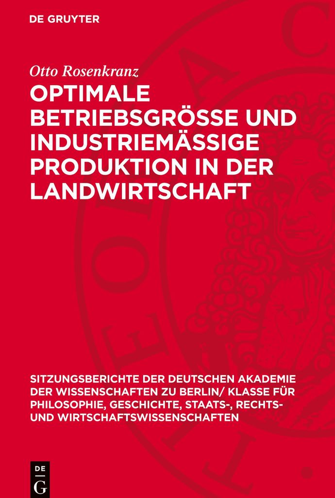 Optimale Betriebsgrösse und industriemässige Produktion in der Landwirtschaft