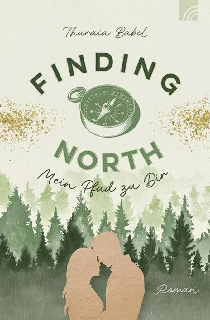 Finding North - Mein Pfad zu Dir : Histoire Inspirante de Destin Croisé