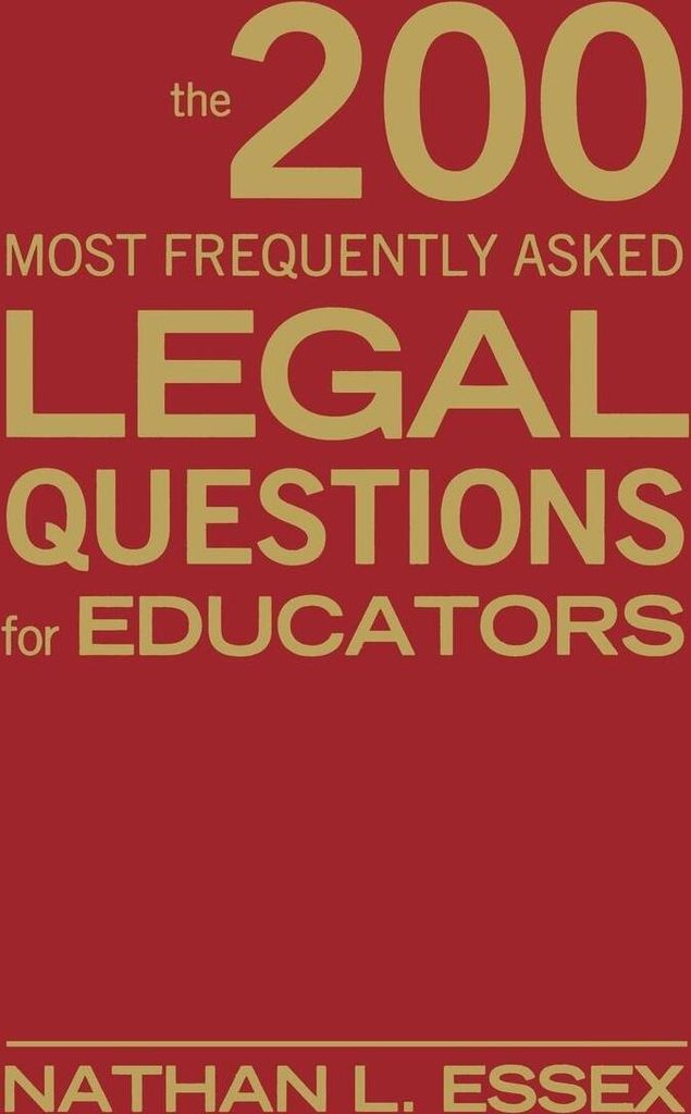 The 200 Most Frequently Asked Legal Questions for Educators