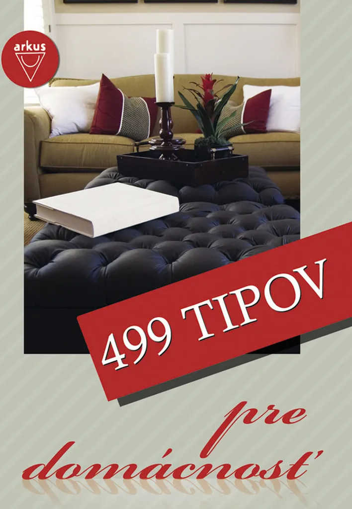 499 Astuces Maison : Le Guide Collectif Indispensable pour votre Foyer